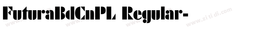 FuturaBdCnPL Regular字体转换
